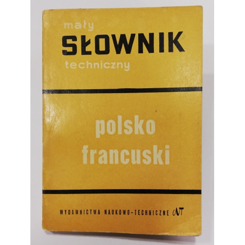 Mały słownik techniczny polsko-francuski