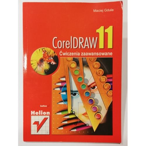 CorelDRAW 11. Ćwiczenia zaawansowane