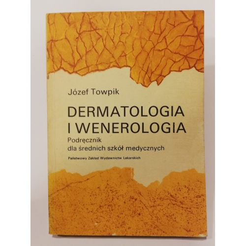 Dermatologia i wenerologia. Podręcznik dla średnich szkół medycznych