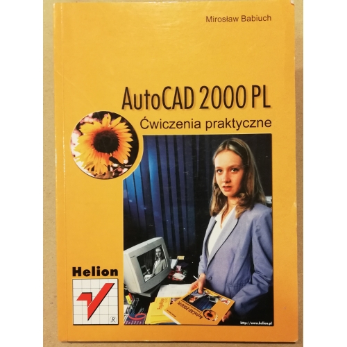 AutoCAD 2000 PL. Ćwiczenia praktyczne