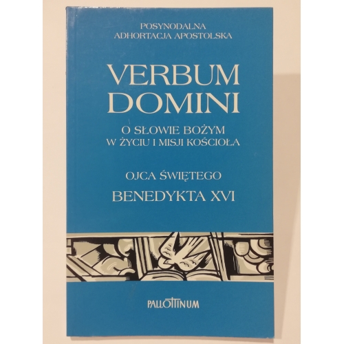 Verbum Domini. O Słowie Bożym w życiu i misji kościoła