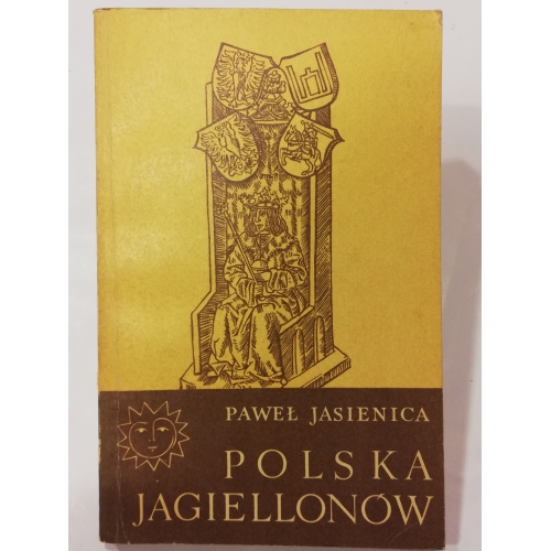 Polska Jagiellonów. Tom I