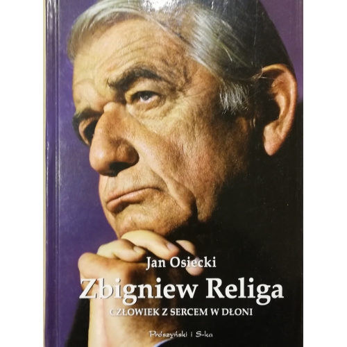 Zbigniew Religa. Człowiek z sercem w dłoni