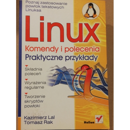 Linux. Komendy i polecenia. Praktyczne przykłady