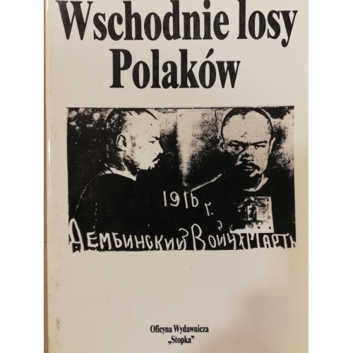 Wschodnie losy Polaków tom 1