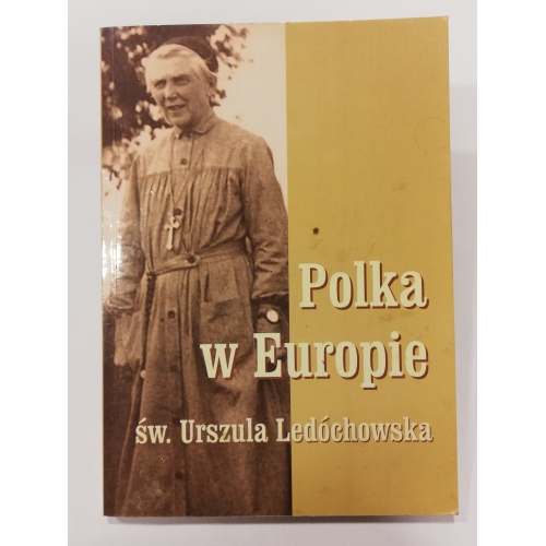 Polka w Europie św. Urszula Ledóchowska