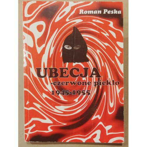 Ubecja - czerwone piekło 1945-1955