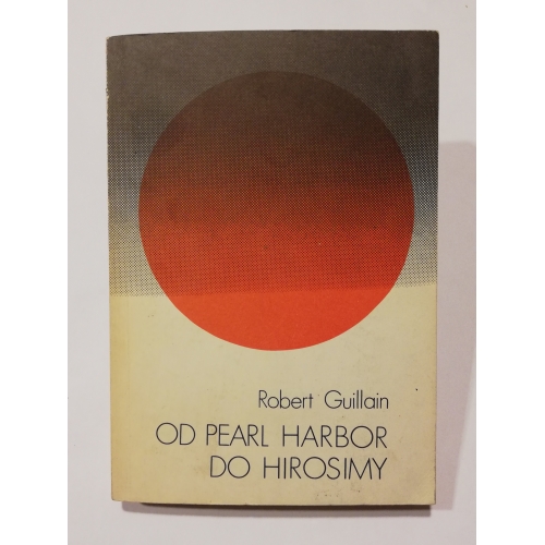 Od Pearl Harbor do Hirosimy