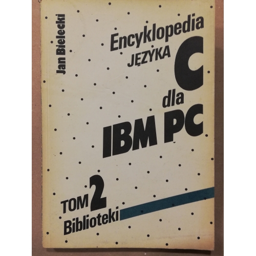 Encyklopedia języka C dla IBM PC. Tom 2