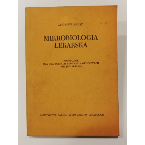 Mikrobiologia lekarska. Podręcznik dla medycznych studiów zawodowych pielęgniarstwa