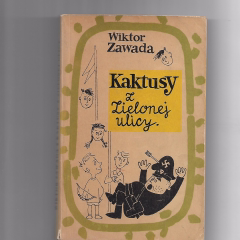 Kaktusy z Zielonej ulicy