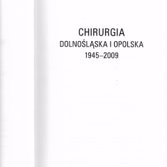 Chirurgia Dolnośląska i Opolska 1945-2009