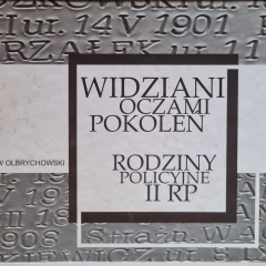 Widziani oczami pokoleń. Rodziny policyjne II RP