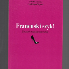 Francuski szyk! Zostań własną stylistką