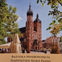 Bazylika Wniebowzięcia Najświętszej Marii Panny w Krakowie. Basilica of St. Marys Assumption in Cracow