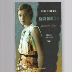 Jaśminowa Saga: Czas Grzechu. Gdańsk 1916-1939, tom I